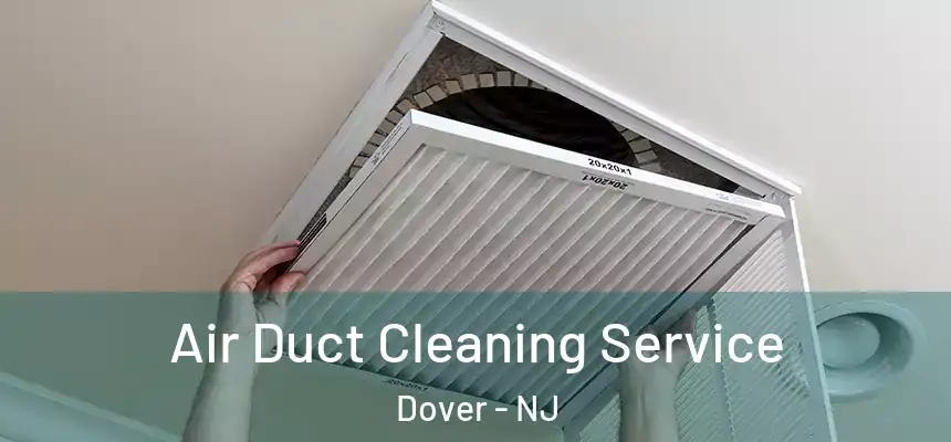Air Duct Cleaning Service Dover - NJ