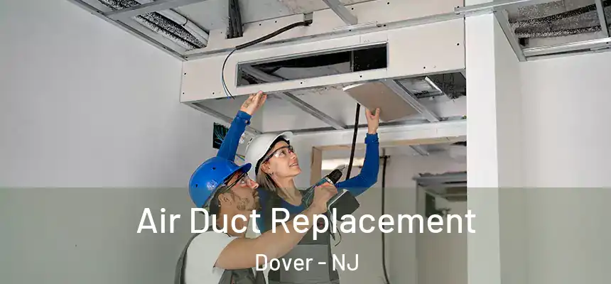 Air Duct Replacement Dover - NJ