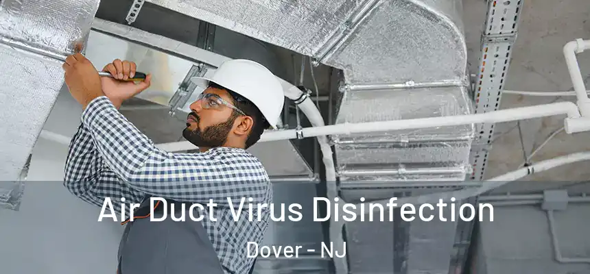  Air Duct Virus Disinfection Dover - NJ