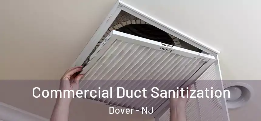 Commercial Duct Sanitization Dover - NJ