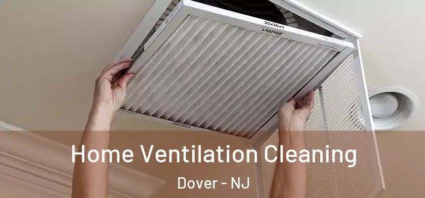 Home Ventilation Cleaning Dover - NJ